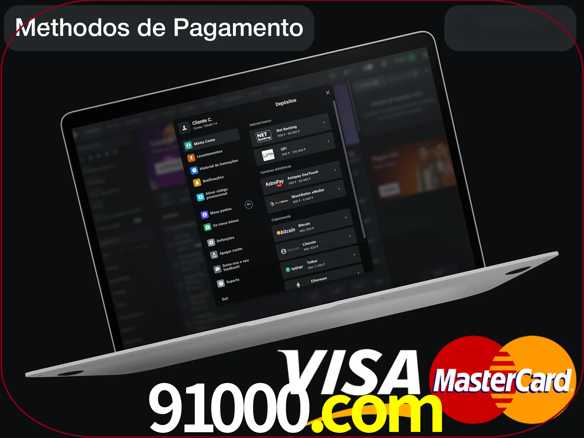 Use seu método de depósito preferido.